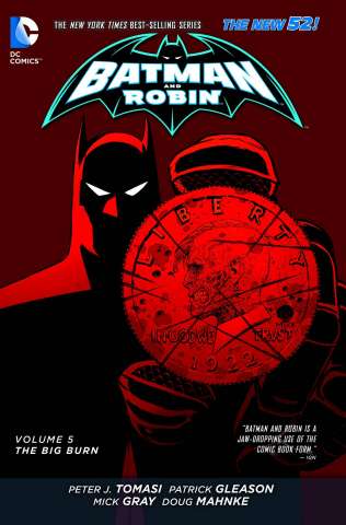 Batman and Robin Vol. 5: The Big Burn