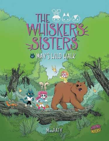 The Whiskers Sisters Vol. 1: May's Wild Walk