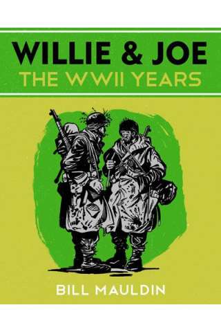 Willie & Joe: The WWII Years