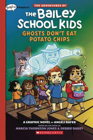 The Adventures of the Bailey School Kids Vol. 3: Ghosts Don't Eat Potato Chips