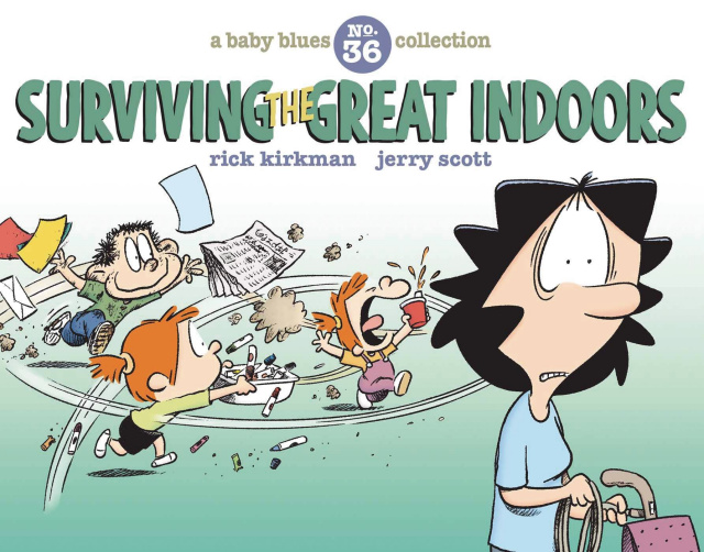 Surviving the  Great Indoors: A Baby Blues Collection