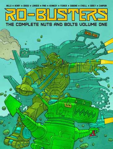 Ro-Busters: The Complete Nuts and Bolts Vol. 1