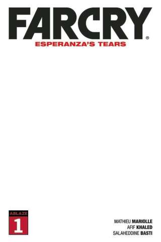 Far Cry: Esperanza's Tears #1 (Blank Cover)