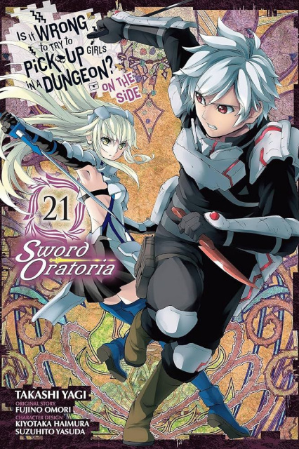 Is It Wrong to Try to Pick Up Girls in a Dungeon? On the Side: Sword Oratoria Vol. 21