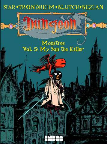 Dungeon: Monstres Vol. 5: My Son the Killer