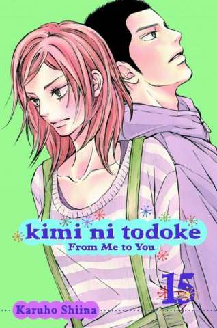 Kimi Ni Todoke Vol. 15: From Me To You