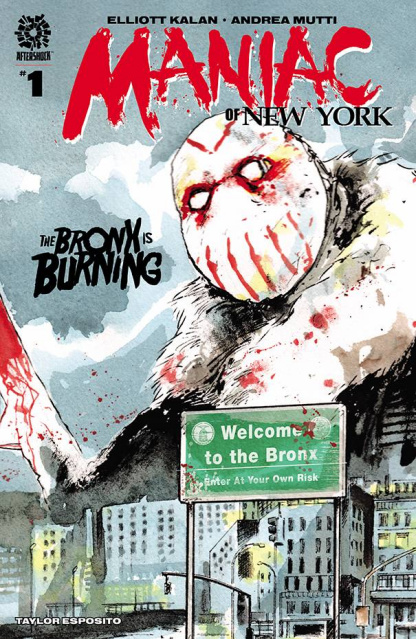 Maniac of New York: The Bronx is Burning #1 (Mutti Cover)