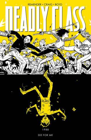 Deadly Class Vol. 4: Die For Me