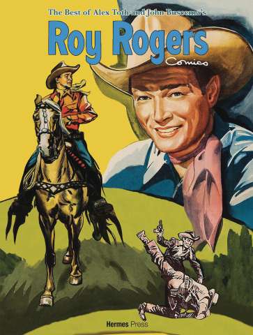 The Best of Alex Toth & John Buscema's Roy Rogers Comics