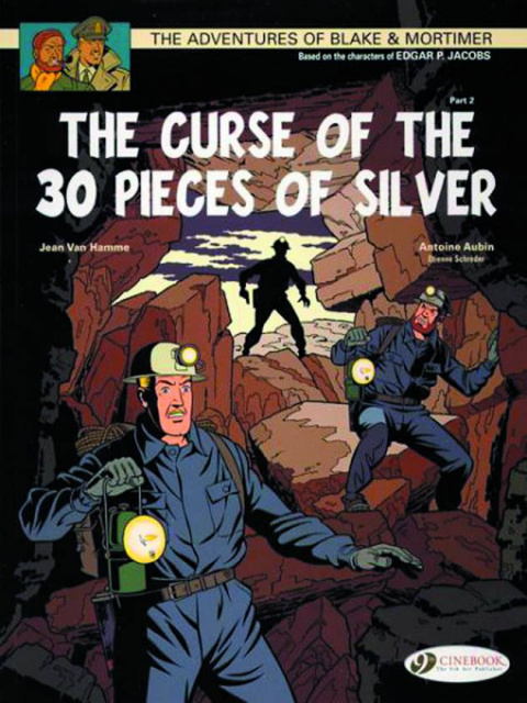 The Adventures of Blake & Mortimer Vol. 14: The Curse of 30 Pieces of Silver, Pt. 2
