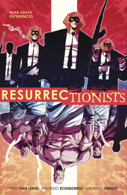 The Resurrectionists Vol. 1: Near-Death Experienced