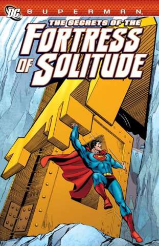 Superman: Secrets of the Fortress of Solitude