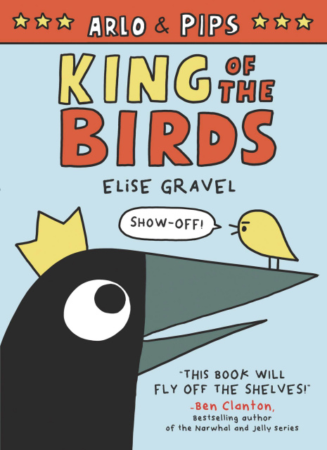 Arlo & Pips Vol. 1: King of the Birds