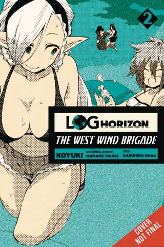 Log Horizon: The West Wind Brigade Vol. 2