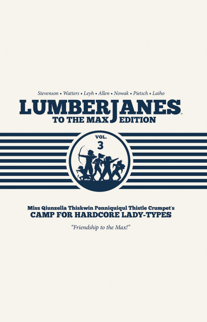 Lumberjanes Vol. 3 (To the Max Edition)