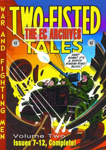 The EC Archives: Two-Fisted Tales Vol. 2