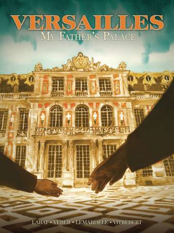 Versailles: My Father's Palace