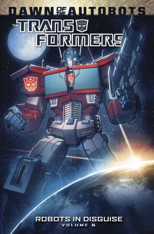 The Transformers: Robots in Disguise Vol. 6