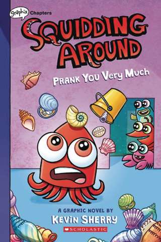 Squidding Around Vol. 3: Prank You Very Much