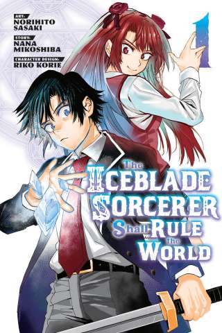 The Iceblade Sorcerer Shall Rule the World Vol. 1