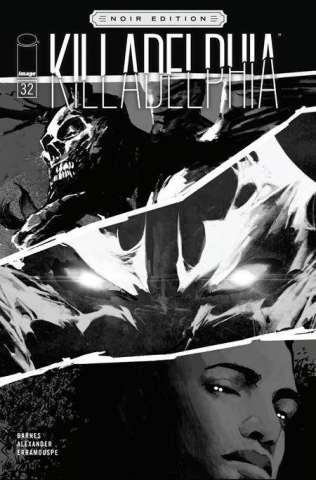 Killadelphia #34 (Alexander B&W Noir Edition)