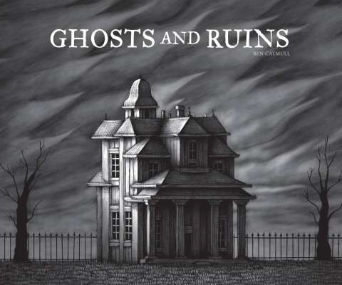 Ghosts and Ruins