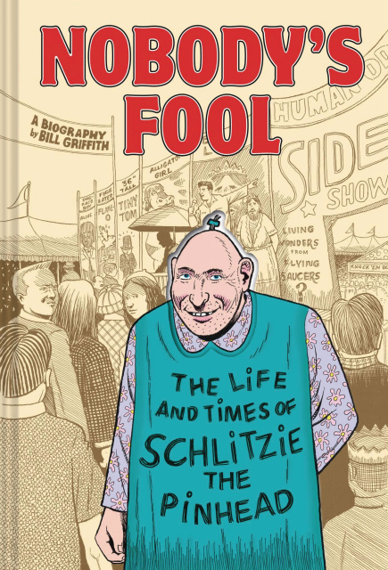 Nobody's Foo: Thel Life and Times of Schlitzie the Pinhead