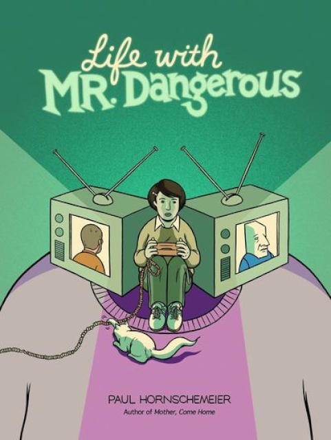 Life With Mister Dangerous