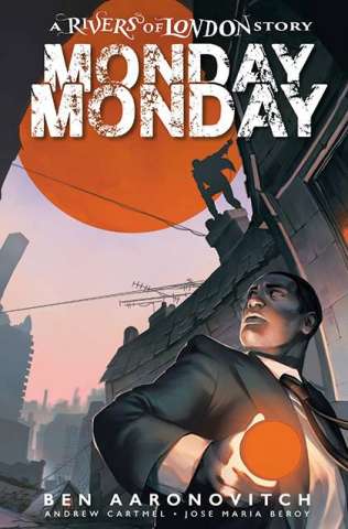 Rivers of London: Monday, Monday #3 (Glass Cover)