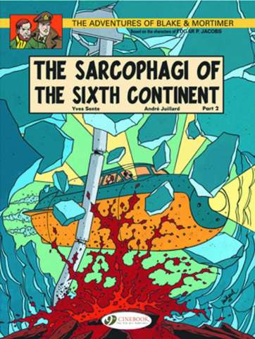 The Adventures of Blake & Mortimer Vol. 10: The Sarcophagi of the Sixth Continent, Part 2