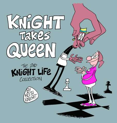 Knight Takes Queen: Tge 2nd Knight Life Collection