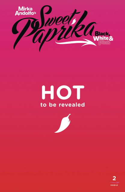 Sweet Paprika: Black, White & Pink #2 (Andolfo Cover)