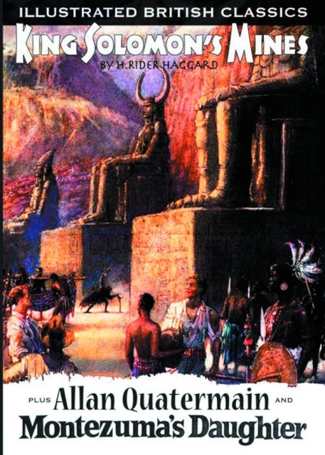 Illustrated British Classics: King Solomon's Mines