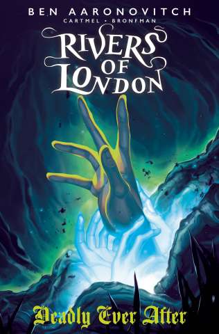 Rivers of London: Deadly Ever After #3 (Glass Cover)