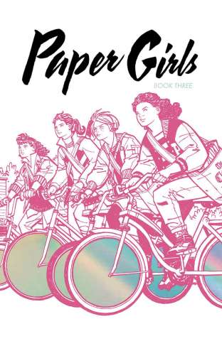 Paper Girls Vol. 3 (Deluxe Edition)
