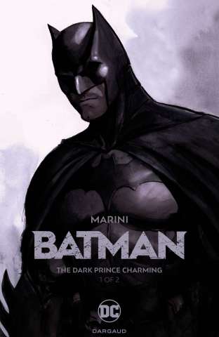 Batman: The Dark Prince Charming Book 1
