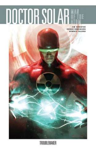 Doctor Solar: Man of the Atom Vol. 1