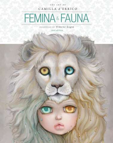 The Art of Camilla d'Errico Vol. 1: Femina & Fauna