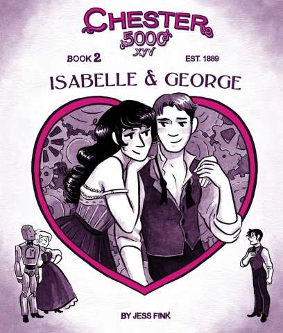 Chester 5000 Book 2: Isabelle & George