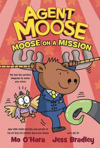 Agent Moose Vol. 2: Moose on a Mission