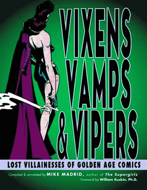 Vixens, Vamps & Vipers: The Lost Villainesses of Golden Age Comics