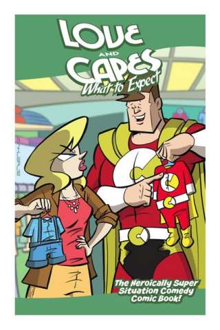 Love and Capes: What To Expect #1