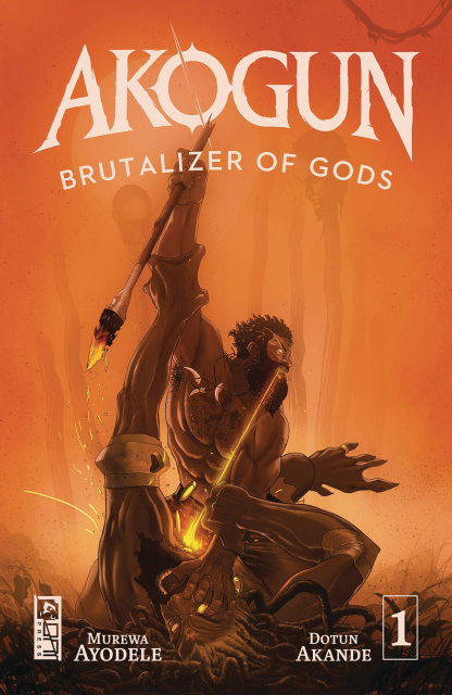 Akogun: Brutalizer of Gods #1 (Akande Cover)