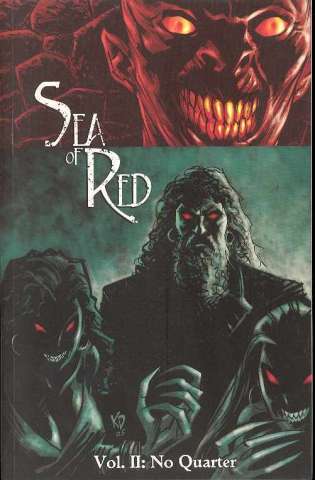 Sea of Red Vol. 2: No Quarter