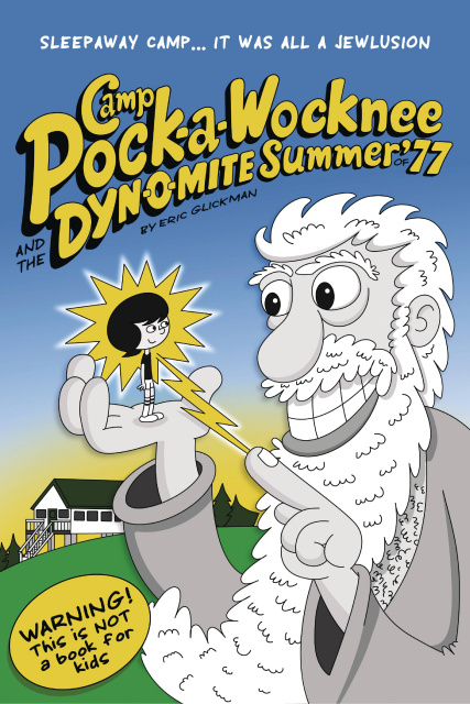 Camp Pock-a-Wocknee and the Dyn-o-mite Summer of '77