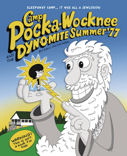 Camp Pock-a-Wocknee and the Dyn-o-mite Summer of '77