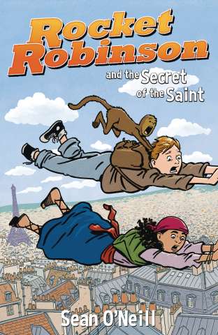 Rocket Robinson and the Secret of the Saint