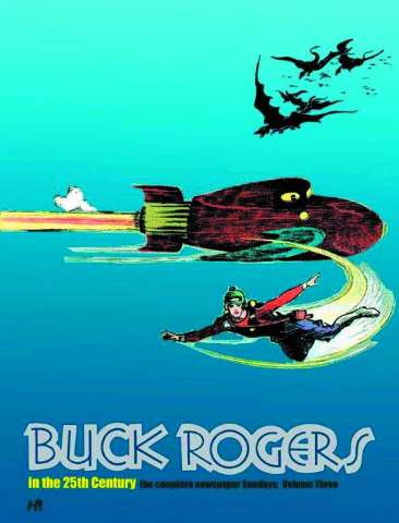Buck Rogers in the 25th Century: The Complete Newspaper Sundays Vol. 3: 1937 - 1940