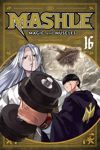 Mashle: Magic and Muscles Vol. 16