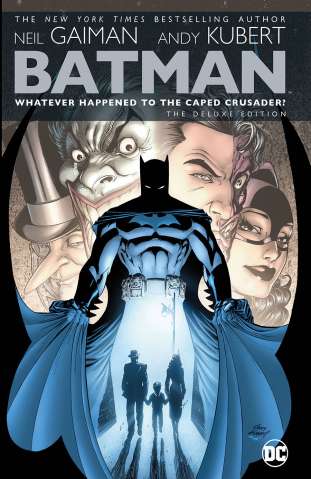 Batman: Whatever Happened to the Caped Crusader? (Deluxe 2020 Edition)